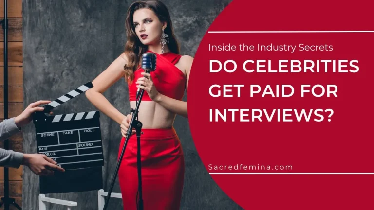 do celebrities get paid for interviews